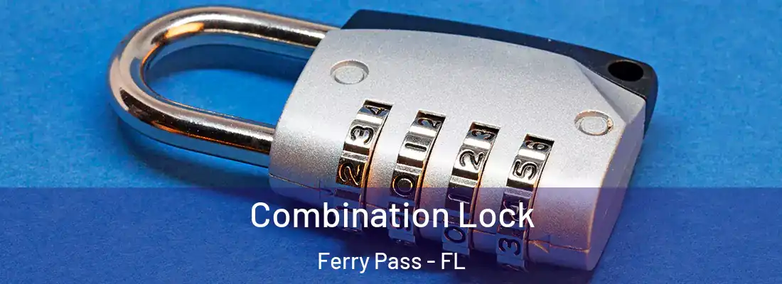  Combination Lock Ferry Pass - FL