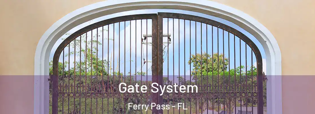  Gate System Ferry Pass - FL