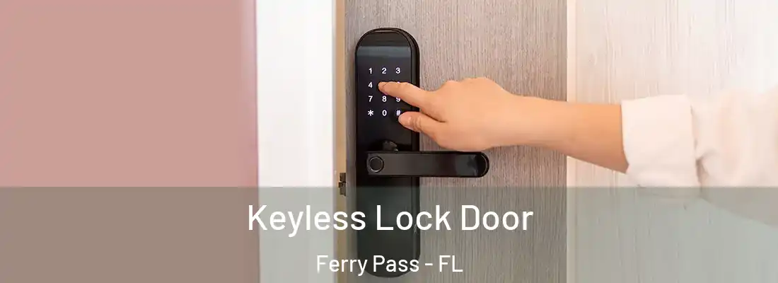  Keyless Lock Door Ferry Pass - FL