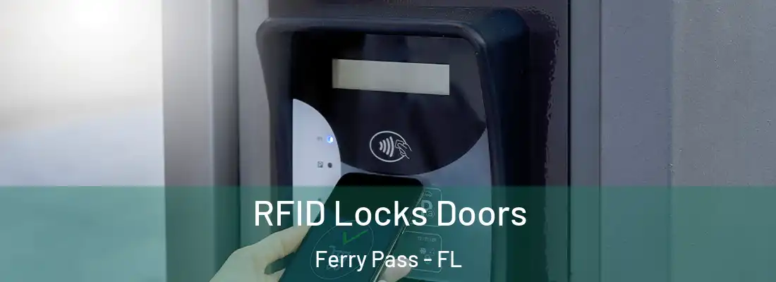  RFID Locks Doors Ferry Pass - FL